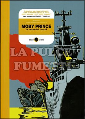 CRONACA STORICA # 16: MOBY PRINCE - LA NOTTE DEI FUOCHI
